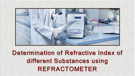 substances that can be analyzed using refractometer|refractometry examples.